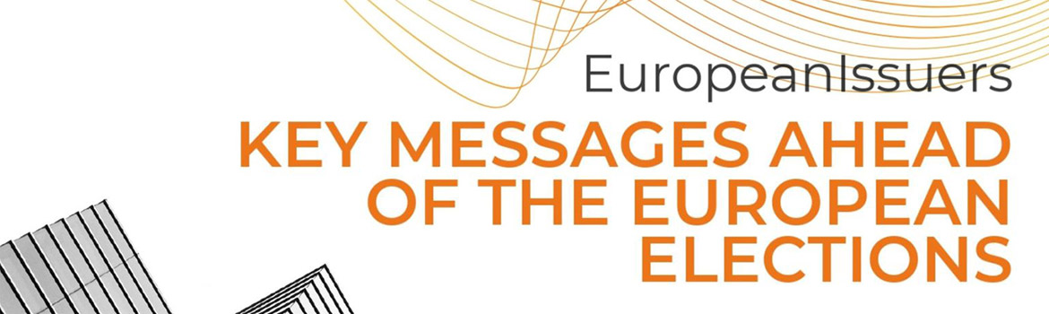 EuropeanIssuers Key Messages for the European Elections